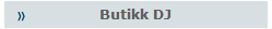 Butikk DJ